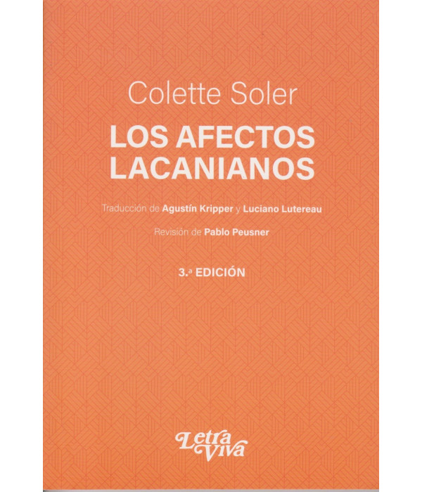 Los Afectos Lacanianos. 3&ordf; EDICI&Oacute;N 9789506493431 Letra Viva 25,65&nbsp;&euro;