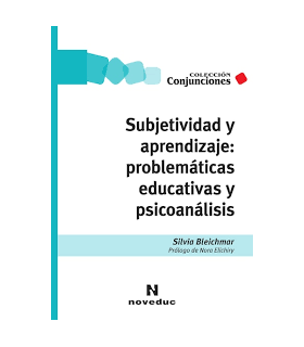 SUBJETIVIDAD Y APRENDIZAJE: problemáticas educativas y psicoanálisis 9789875388212 Noveduc 20,90 €