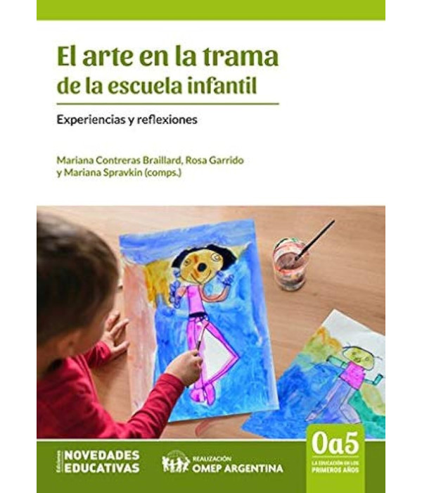 EL ARTE EN LA TRAMA DE LA ESCUELA INFANTIL. Experiencias y reflexiones 9789875385726 Noveduc 20,90&nbsp;&euro;