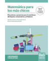 MATEM&Aacute;TICAS PARA LOS M&Aacute;S CHICOS. Discusiones y proyectos para la ense&ntilde;anza del espacio, la geometr&iacute;a y el n&uacute;mero