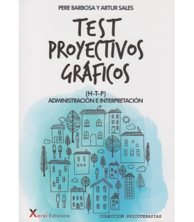 TEST PROYECTIVOS GRÁFICOS (H-T-P) Administración e interpretación 9788494833380 Xoroi Edicions 44,65 €