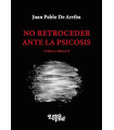 NO RETROCEDER ANTE LA PSICOSIS. Cr&iacute;tica y Cl&iacute;nica II
