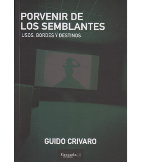 PORVENIR DE LOS SEMBLANTES. Usos, bordes y destinos 9786319008067 Cascada de letras 15,20 €