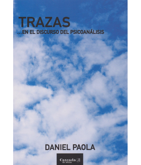 TRAZAS  EN EL DISCURSO DEL PSICOAN&Aacute;LISIS 9786319008029 Cascada de letras 25,65&nbsp;&euro;