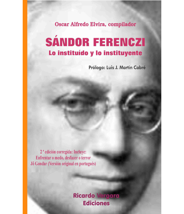 S&Aacute;NDOR FERENCZI. Lo institu&iacute;do y lo instituyente 9789878406381 Ricardo Vergara 20,90&nbsp;&euro;