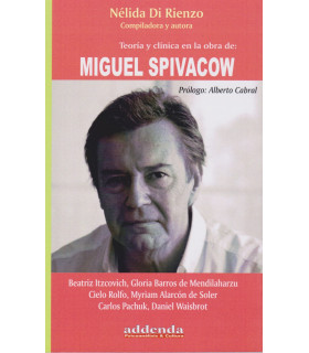 Teoría y Clínica en la obra de: MIGUEL SPIVAKOW 9789878984315 16,15 €