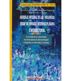 ABORDAJE INTEGRAL VIOLENCIAS DESDE UN ENFOQUE INTERDISCIPLINARIO E INTERSECTORIAL 9789878984285 14,25 €