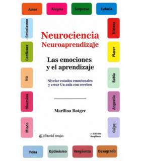 NEUROCIENCIA Y NEUROAPRENDIZAJE: LAS EMOCIONES Y EL APRENDIZAJE. Nivelar estados emocionales y crear un aula con cerebro. 9789877601251 Brujas Editorial 19,00&nbsp;&euro;