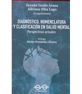 DIAGNÓSTICO, NOMENCLATURA Y CLASIFICACIÓN EN SALUD MENTAL. Perspectivas actuales 9789879083789 36,10 €