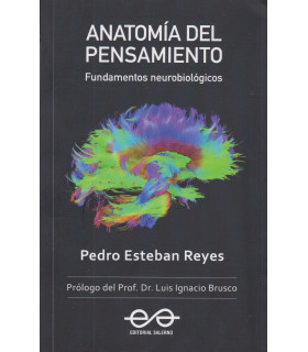 ANATOMÍA DEL PENSAMIENTO- Fundamentos neurobiológicos 9789879083826 Salerno Editorial 27,55 €