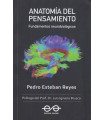 ANATOMÍA DEL PENSAMIENTO- Fundamentos neurobiológicos