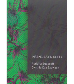 INFANCIAS EN DUELO 9789878298917 14,25 €