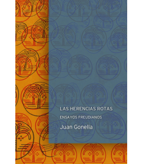 LAS HERENCIAS ROTAS. Ensayos Freudianos 9789878298948 23,75 €