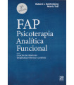 FAP. Psicoterapia Analítica Funcional. Creación de relaciones terapéuticas intensas y curativas