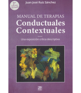 Manual de Terapias Conductuales Contextuales. Una exposición crítica descriptiva. 2ºEd. 9788412311822 Psara Ediciones 38,00 €