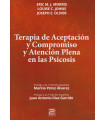 Terapia de Aceptaci&oacute;n y Compromiso y Atenci&oacute;n Plena en las Psicosis