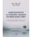 APRENDIENDO LA TERAPIA BASADA EN PROCESOS (TBP)