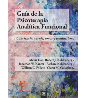 Guía de FAP. Conciencia, coraje, amor y conductismo 9788412548709 Psara Ediciones 34,20 €