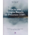 Hacia una Terapia Basada en Procesos (TBP)