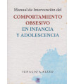 Manual de Intervención del COMPORTAMIENTO OBSESIVO EN INFANCIA Y ADOLESCENCIA