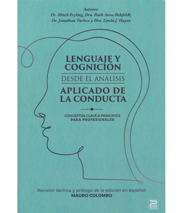 LENGUAJE Y COGNICIÓN desde el análisis aplicado de la conducta 9788412667738 Psara Ediciones 38,95 €