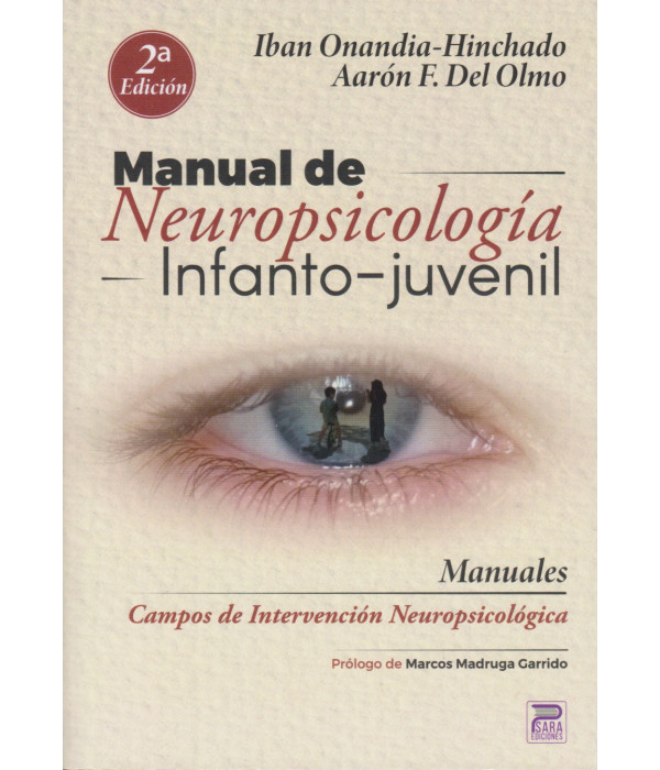 Manual de NEUROPSICOLOG&Iacute;A Infanto-Juvenil. 2&ordf; Edici&oacute;n 9788412667714 Psara Ediciones 56,05&nbsp;&euro;