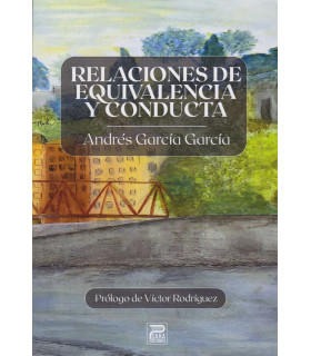 RELACIONES DE EQUIVALENCIA Y CONDUCTA 9788412572247 Psara Ediciones 22,80 €