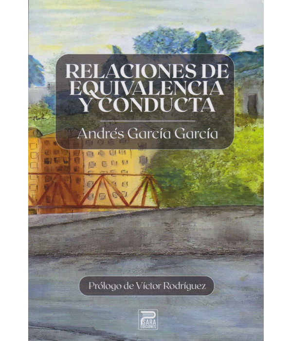 RELACIONES DE EQUIVALENCIA Y CONDUCTA 9788412572247 Psara Ediciones 22,80&nbsp;&euro;
