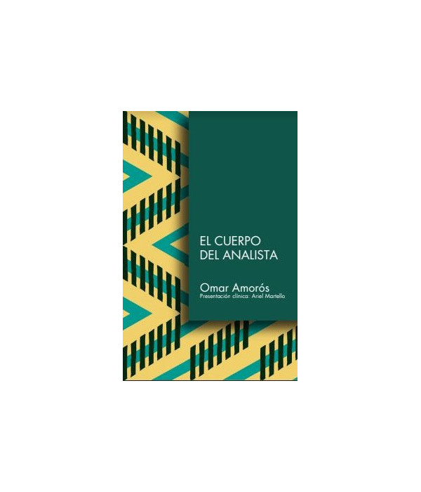 EL CUERPO DEL ANALISTA 9789874653611 Otro Cauce 22,80&nbsp;&euro;
