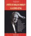 APORTES DE DONALD W. WINNICOTT A LA CL&Iacute;NICA ACTUAL