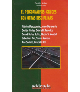 EL PSICOANÁLISIS: CRUCES CON OTRAS DISCIPLINAS 9789878406817 Ricardo Vergara 16,15 €