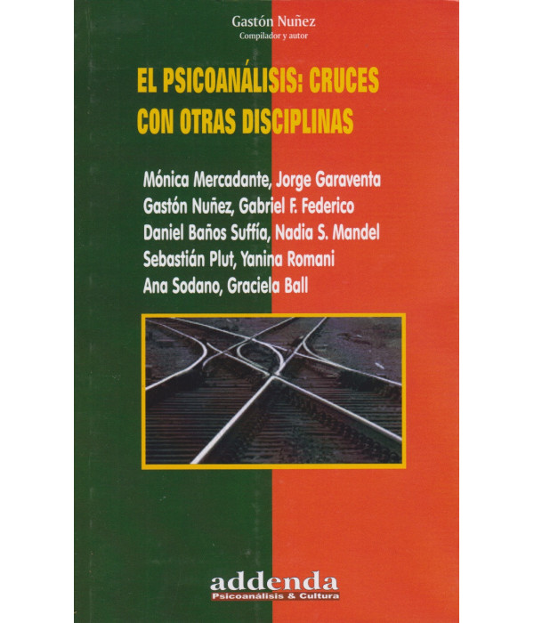 EL PSICOAN&Aacute;LISIS: CRUCES CON OTRAS DISCIPLINAS 9789878406817 Ricardo Vergara 16,15&nbsp;&euro;