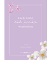 LA MAGIA DEL AMOR. Mi cuaderno de duelo