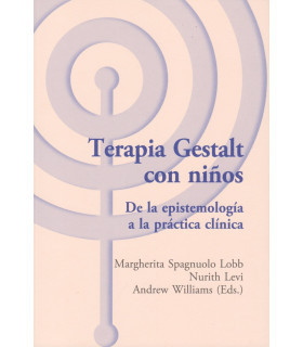 TERAPIA GESTALT CON NIÑOS. De la epistemología a la práctica clínica 9788494627217 ASOCIACIÓN CULTURAL LOS LIBROS DEL CTP 31,35 €