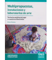 Multipropuestas, instalaciones Y laboratorio de arte