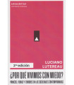 POR QUÉ VIVIMOS CON MIEDO? Pánicos, fobias y terrores en las sociedades contemporáneas. 2º EDICIÓN