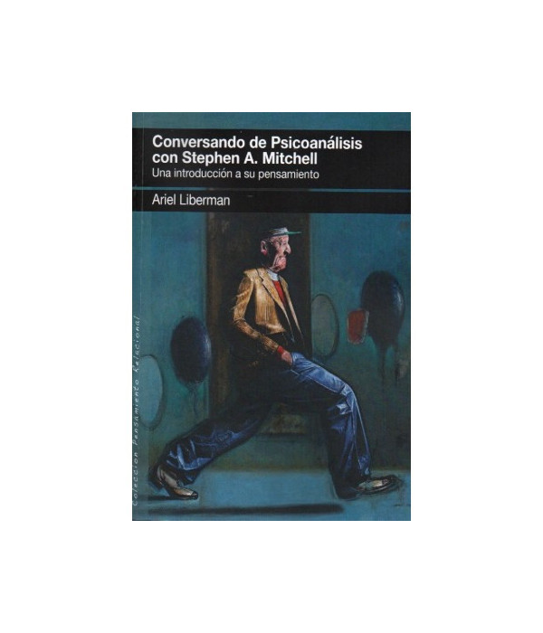 Conversando de Psicoanálisis con Stephen A. Mitchell. Una introducción a su pensamiento 9788412565515 Ágora Relacional 25,65 €