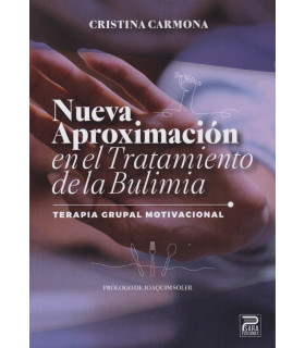 Nueva aproximación en el tratamiento de la Bulimia: Terapia Grupal Motivacional 9788412791600 Psara Ediciones 22,80 €