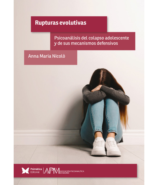 RUPTURAS EVOLUTIVAS. Psicoan&aacute;lisis del colapso adolescente y de sus mecanismos defensivos 9788412795851 Psim&aacute;tica Editorial 25,65&nbsp;&euro;