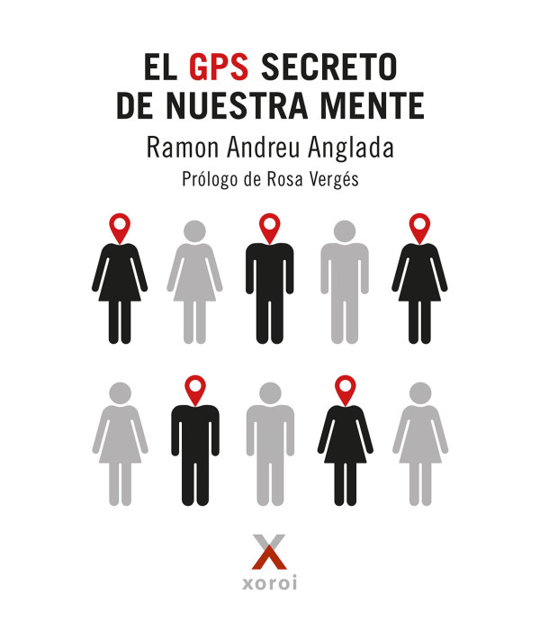 EL GPS SECRETO DE NUESTRA MENTE 9788412804270 Xoroi Edicions 28,50 €