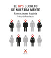 EL GPS SECRETO DE NUESTRA MENTE