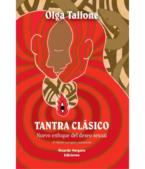 TANTRA CL&Aacute;SICO. Nuevo enfoque del deseo sexual 9789878984452 Ricardo Vergara 26,60&nbsp;&euro;