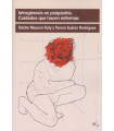 IATROG&Eacute;NESIS EN PSIQUIATR&Iacute;A. Cuidados que hacen enfermar