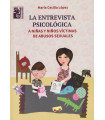 LA ENTREVISTA PSICOL&Oacute;GICA A NI&Ntilde;AS Y NI&Ntilde;OS V&Iacute;CTIMAS DE ABUSOS SEXUALES