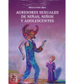 AGRESORES SEXUALES DE NIÑAS, NIÑOS Y ADOLESCENTES