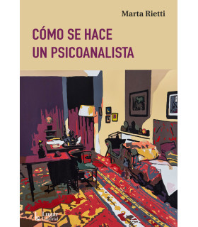 CÓMO SE HACE UN PSICOANALISTA 9789508928498 Lugar Editorial 25,65 €