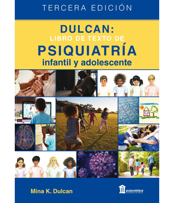 DULCAN Psiquiatría Infantil y Adolescente 3 Edición 9788478857210 AULA MÉDICA 167,20 €