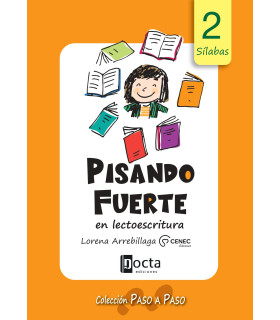Manual de actividades Pisando Fuerte en Lectoescritura. 2 Sílabas