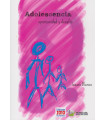 ADOLESCENCIA. Oportunidad y desafío