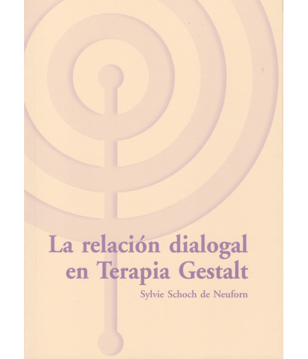 La Relaci&oacute;n Dialogal en Terapia Gestalt 9788495289148 ASOCIACI&Oacute;N CULTURAL LOS LIBROS DEL CTP 15,68&nbsp;&euro;